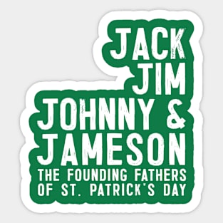 The Founding Fathers of St Patrick's Day Sticker